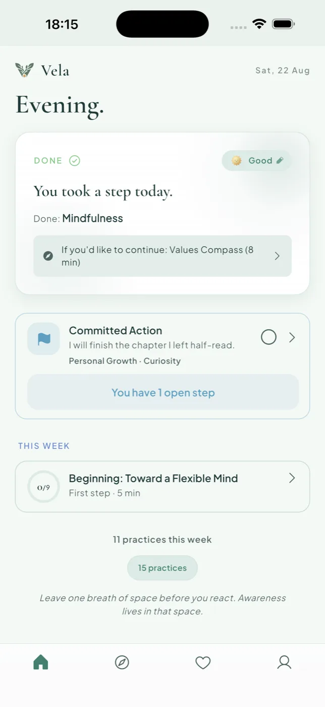 Vela — Today screen: the day's suggestion, an open values step and this week's practice count